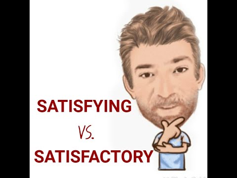 English tutor Nick P Lesson (558) The Difference Between Satisfying and Satisfactory