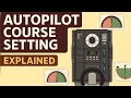 Autopilot Course Setting Explained How To Set Course On Autopilot Nav Aids Training