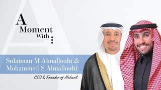 A Moment With : CEO & Founder of Mahasil