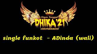 Download lagu Funkot single - ADINDA '(wali)' Dj Dhika21. mp3