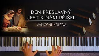 Den přeslavný jest k nám přišel + noty pro klavír Den přeslavný jest k nám přišel + noty pro klavír