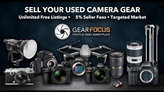 Gear Focus – Photo & Video Marketplace - Buy & Sell Camera Gear