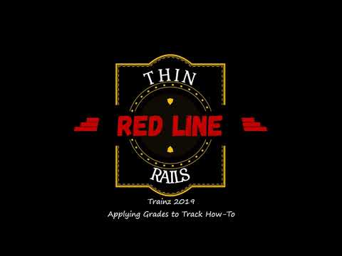 Trainz 2019 Creating Grades How To