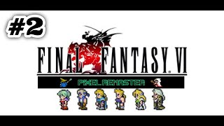 #2【steam】FF6ピクセルリマスター版をやる