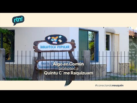 #AlgoEnComún QUINTU C´ME RAQUIZUAM, LA BIBLIOTECA DE #LasColoradas