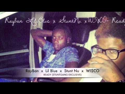 RayBan x Lil Blue x Stunt Nu x WI$CO - Ready