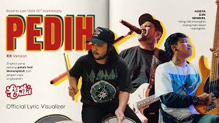 Download lagu Last Child - Pedih (Upbeat Version) |  Lyric Video mp3