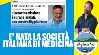E' nata la società italiana di medicina - LUCA SPECIANI - Medico Chirurgo