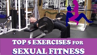 My Top 5 Exercises for Sexual Fitness (Valentine's Sexercise)