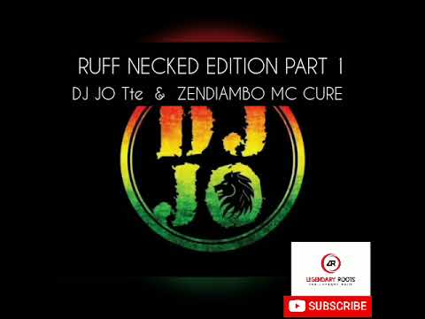 DJ JO Tte & Zendiambo Mc Cure  -  Ruff Necked Edition Pt.1