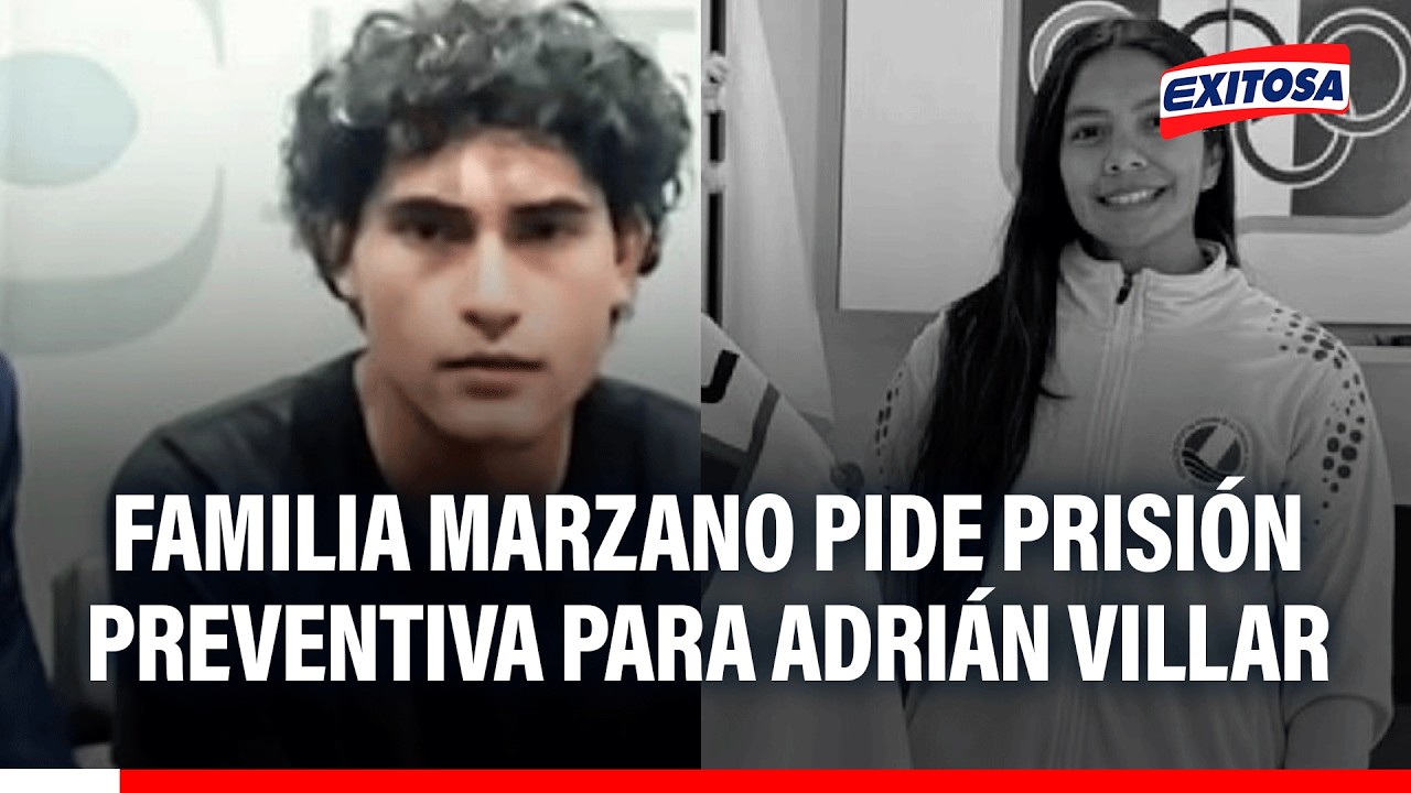 🔴🔵 Familia de Lizeth Marzano pide prisión preventiva para Adrián Villar