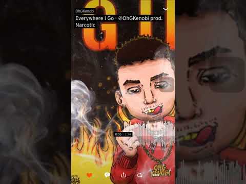 OhGKenobi - Everywhere i Go (Prod. Narcotic)