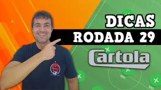 DICAS PARA A RODADA 29 DO CARTOLA 2023