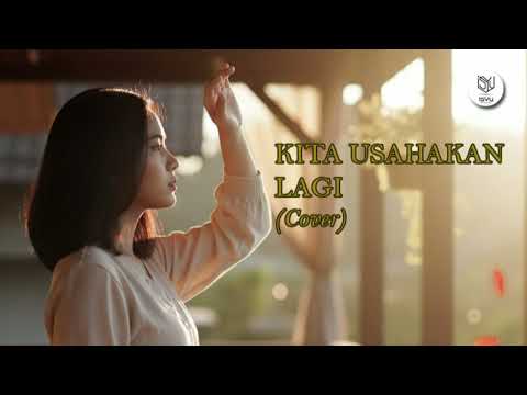 Kita Usahakan Lagi - Batas Senja | Cover by IsYu