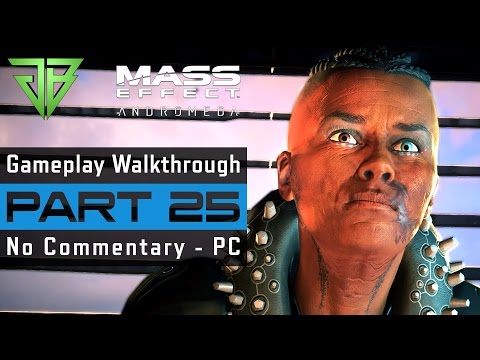 MASS EFFECT ANDROMEDA PC Gameplay Walkthrough Part 25 No Commentary (1080p60)