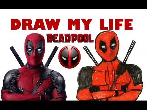 Deadpool : Draw My Life