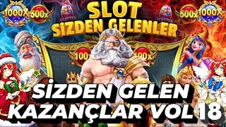 SLOT OYUNLARI 💰 SLOT SİZDEN GELENLER VOL18 💰TARİHİ REKOR KAZANÇ MAX WİNLER 💥