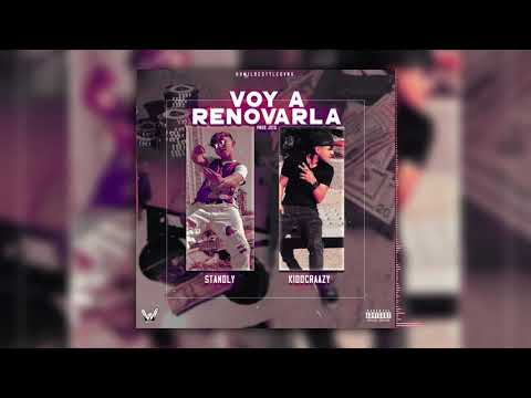 Standly - Voy A Renovarla Ft. KiddCraazy