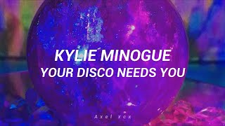 Kylie Minogue - Your Disco Needs You [Español]