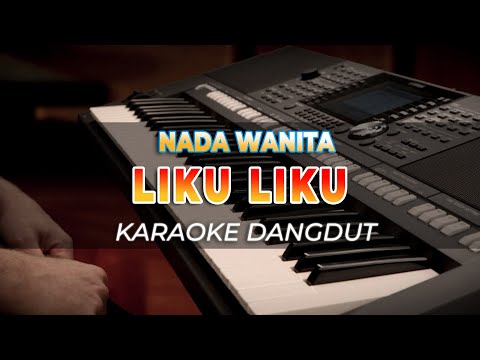 LIKU LIKU - KARAOKE DANGDUT CAMELIA MALIK - NADA PEREMPUAN - HQ AUDIO