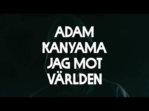 Adam Kanyama - Intro (Officiell Video)