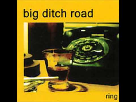 Big Ditch Road - Waiting for the fall