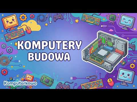 Budowa komputera – Komputerkowo