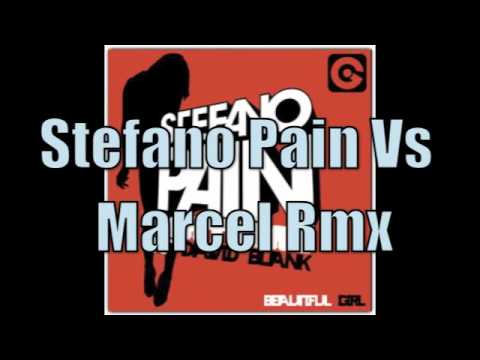 Beautiful Girl Stefano Pain vs Marcel Rmx