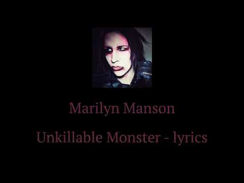 Marilyn Manson - Unkillable Monster - lyrics