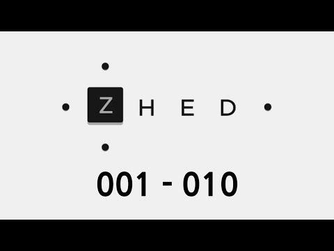 ZHED 001 - 010 (Pack1 1/2) walkthrough