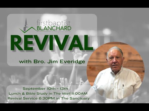 Revival with Bro. Jim Everidge // September 12, 2023 // Evening Service