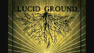 Lucid Ground - 