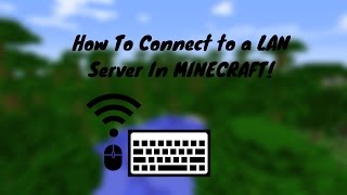 *NEW* HOW TO MAKE AND CONNECT TO A LAN SERVER -1.11.2-