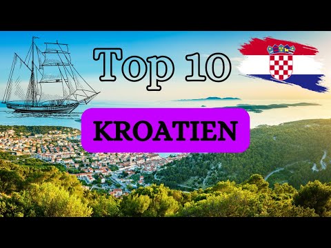 Entdecke Kroatien: Top 10 Reiseziele und Reisetipps für 2024