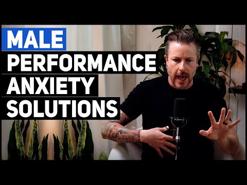 Male Performance Anxiety Solutions