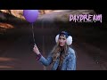 theonlygimic - Daydream (Official Music Video)
