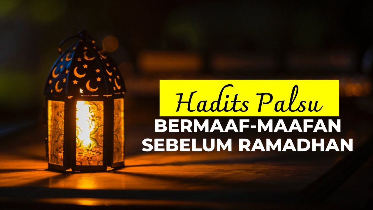 Hadits Palsu Bermaaf-maafan Sebelum Ramadhanhttps://youtu.be/Oy-nJDIfs5kHadits P…