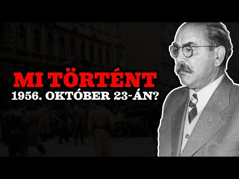 Mi történt 1956. október 23-án?