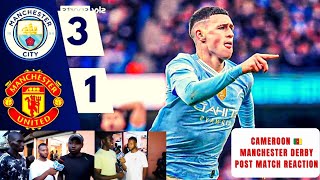 Man City vs Manchester United 3-1 Post Match Interview Reaction Cameroon- Premier League Highlights