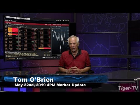 May 22nd, 4PM ET Market Update with Tom O'Brien on TFNN