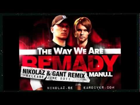 Remady feat. Manu-L The Way We Are (Nikolaz & Gant Remix)