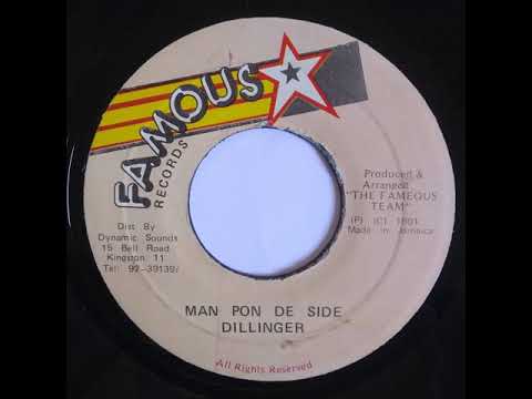 Dillinger - Man Pon De Side - 7inch / Famous
