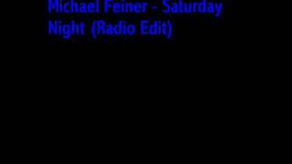 Michael Feiner feat. Daniel Lindström - Saturday Night (Radio Edit)