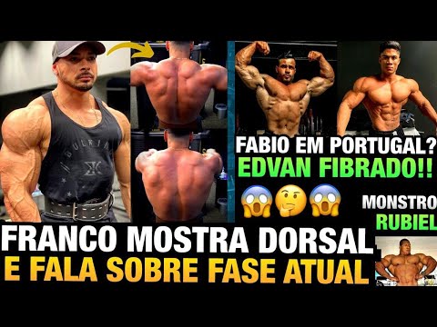 FRANCO DORSAL ATUAL - MAIS UM CLASSIC BR NO PORTUGAL PRO ? - EDVAN INSANO (PORTO RICO ?)  E MAIS
