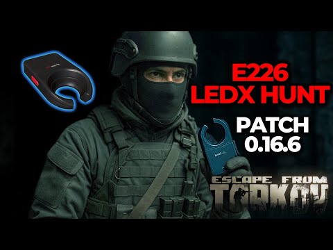 PATCH 0.16.6 LEDX Hunt On Shoreline (Making Millions) - Escape From Tarkov