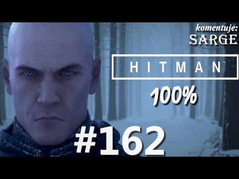 Zagrajmy w Hitman 2016 (100%) odc. 162 - KONIEC GRY NA 100%