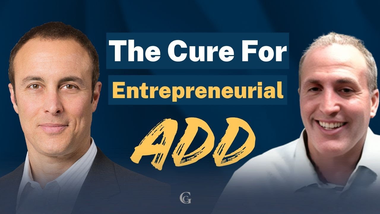 The Cure For Entrepreneurial ADD