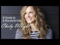 Chely Wright - (It Really Is) A Wonderful Life
