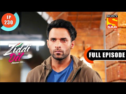 Is Nikhil Kidnapped?- Ziddi Dil Maane Na - Ep 230 - Full Episode - 1 June 2022