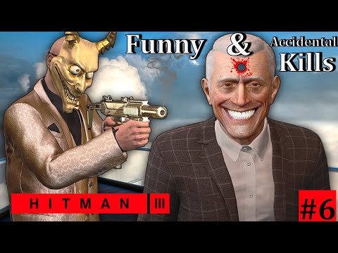 Funny & Accidental Kills Only - Hitman 3 Gameplay Walkthrough Part 6 #hitman3 #hitman3gameplay